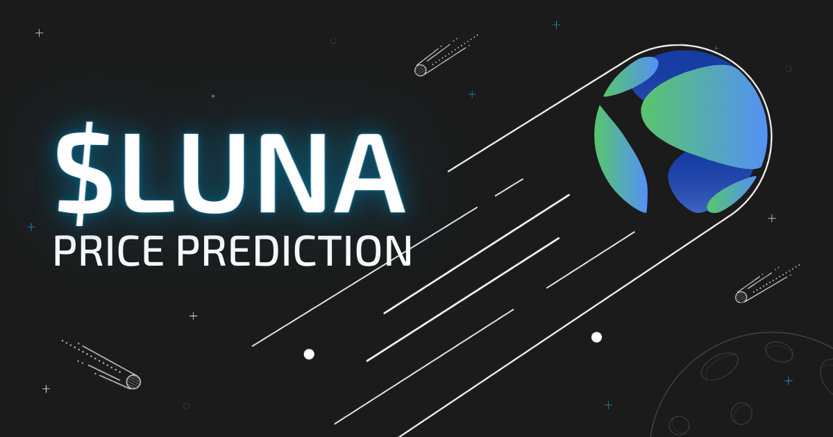 Terra (LUNA) Price Prediction. 2022-2030 Perspective