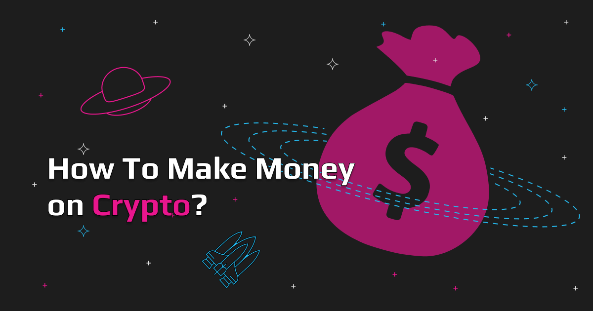 How People Actually Make Money From Cryptocurrencies
