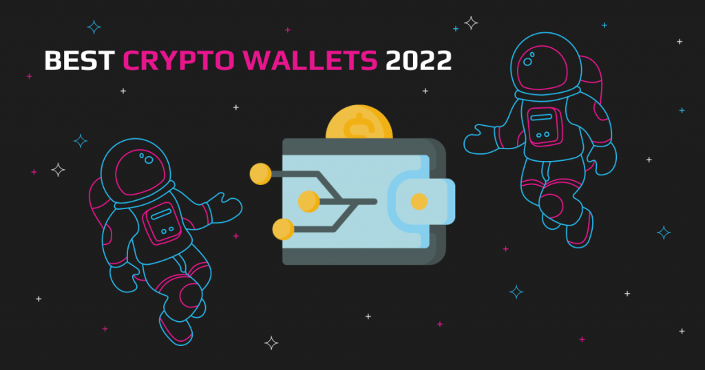 Best Crypto Wallets in 2022
