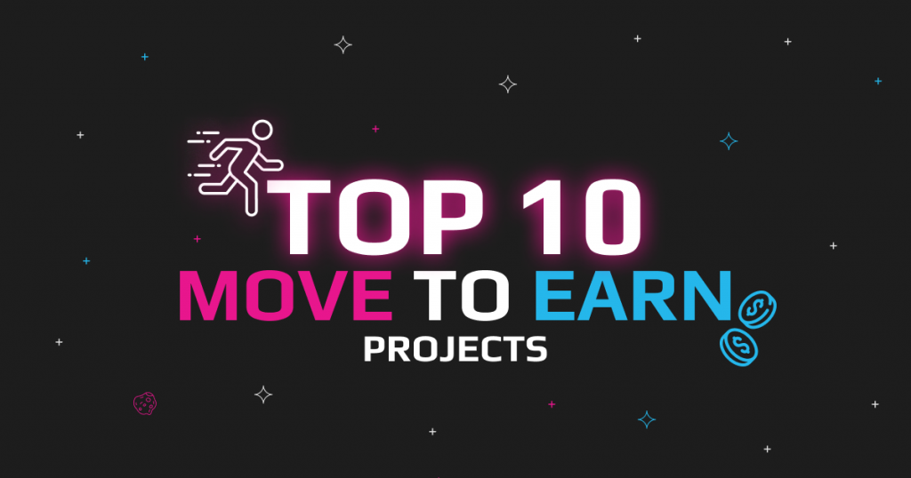 What Are the Move-to-Earn Projects
