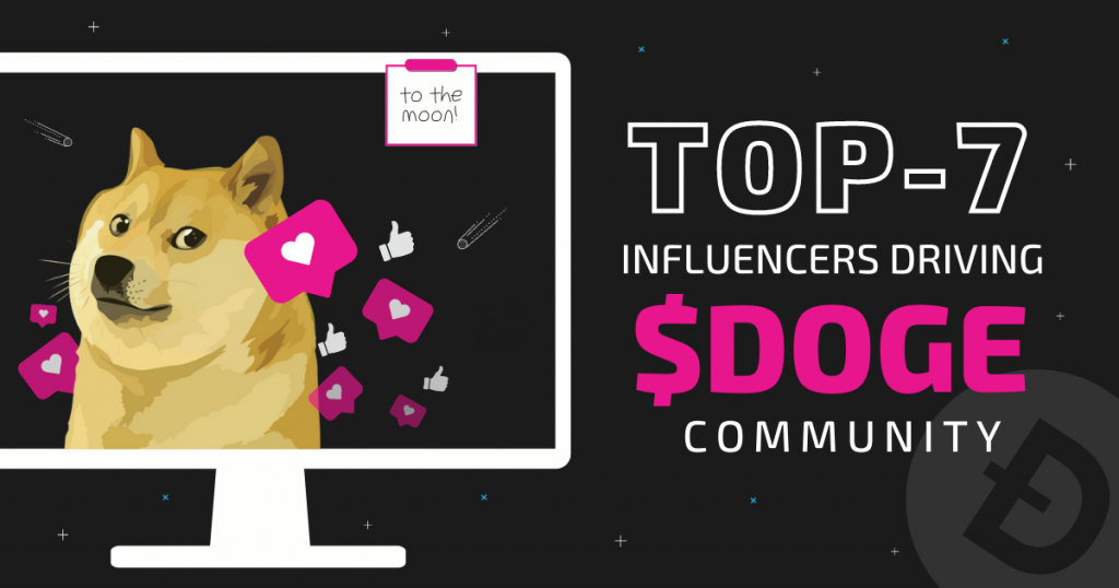 Top Dogs of The $DOGE Fam: 7 Influencers Driving Dogecoin Community
