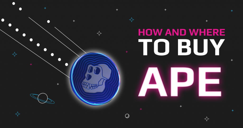 How And Where To Buy ApeCoin (APE)