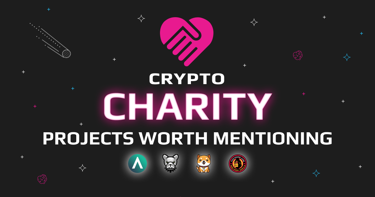 Crypto Making Difference: 4 Tokens Involved In The Charitable Activities