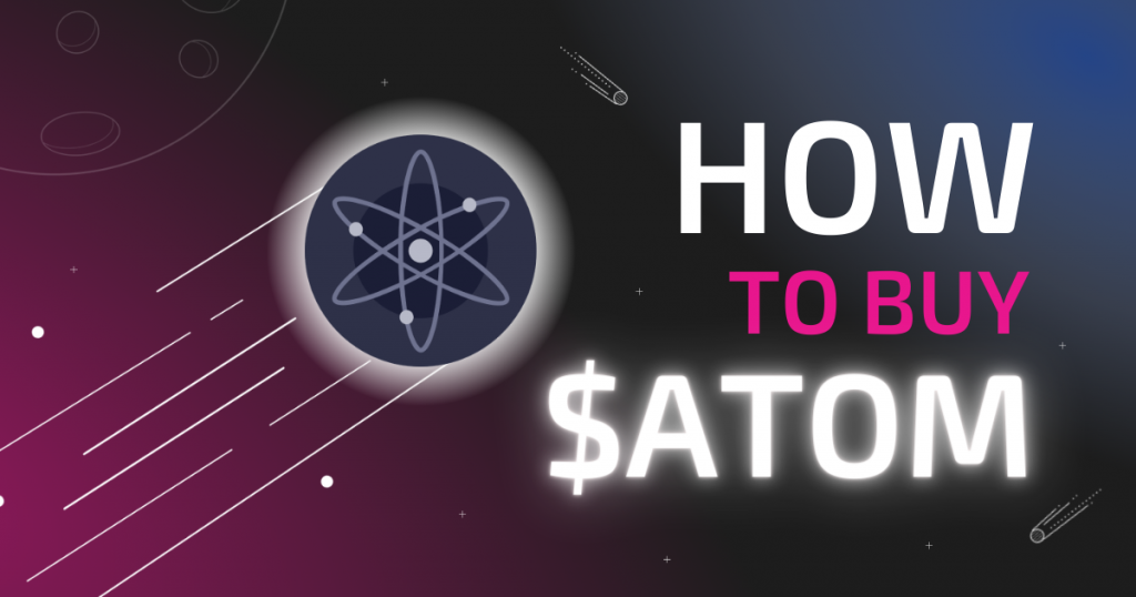 How And Where To Buy Cosmos (ATOM)