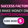 5 Success Factors for a Crypto Exchange to Make Money