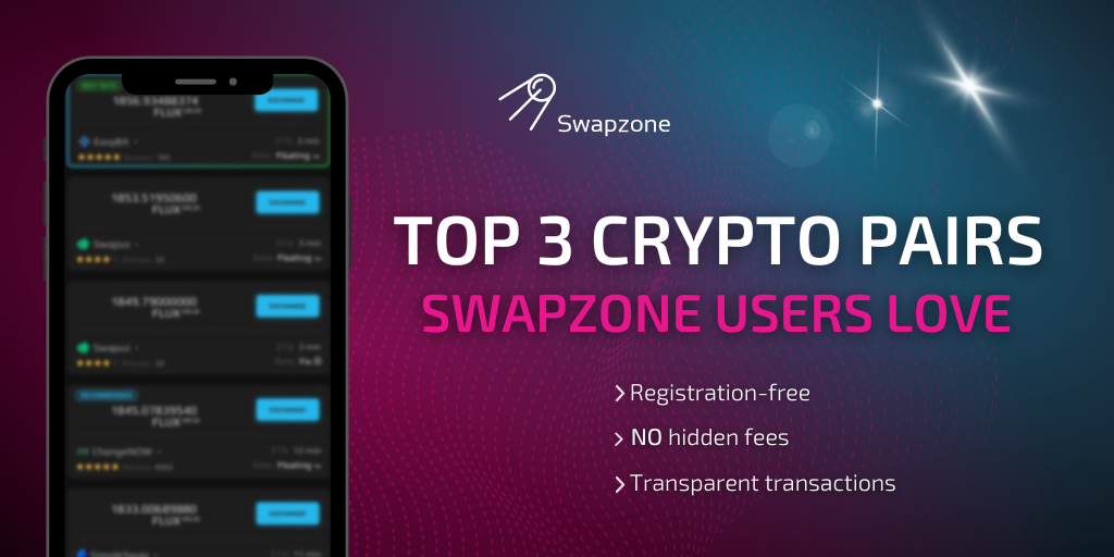 Top 3 Crypto Pairs Swapzone Users Love Top 3 Crypto Pairs Swapzone Users Love
