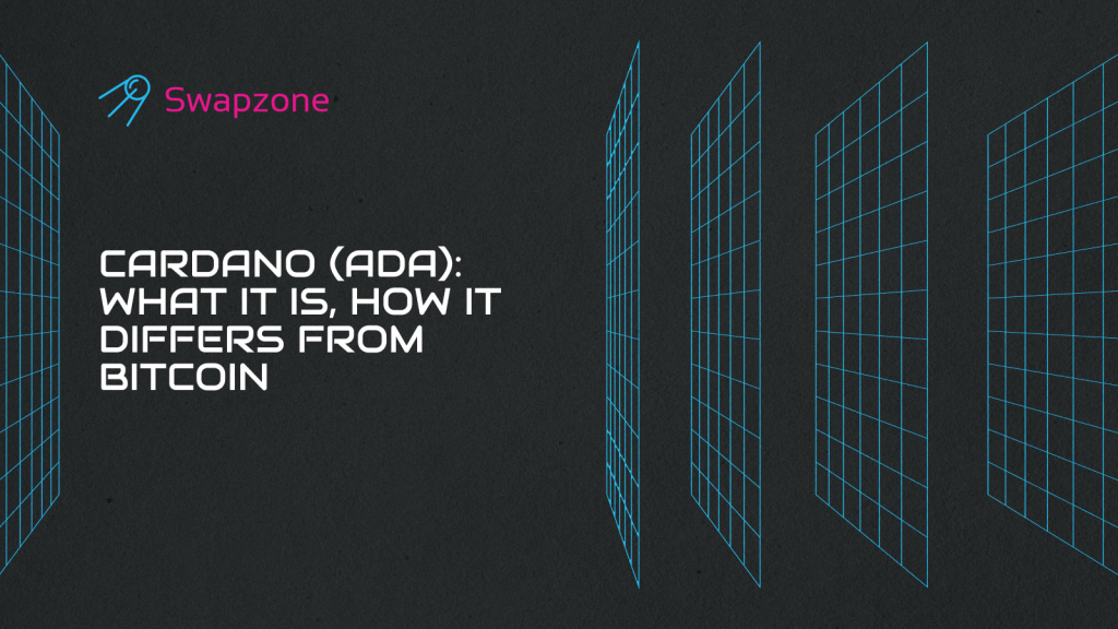 Cardano (ADA): What It Is, How It Differs From Bitcoin