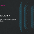 What is DeFi: Decentralized Finance in Crypto and Blockchain