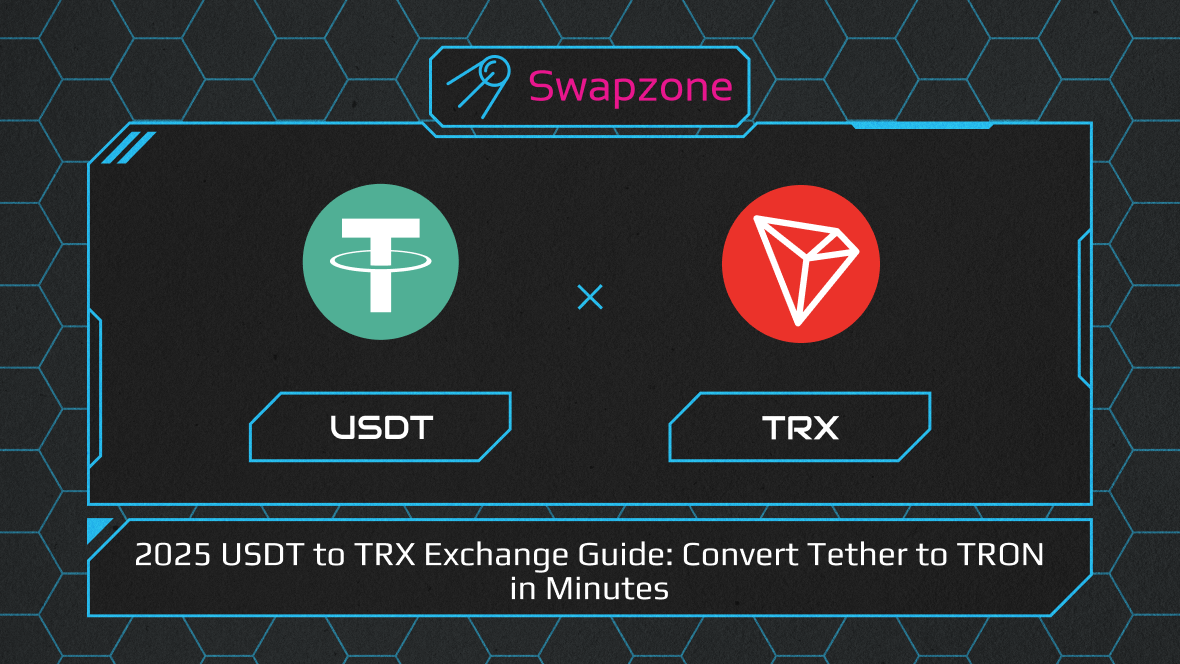 2025 USDT to TRX Exchange Guide: Convert Tether to TRON in Minutes