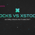 Stocks vs xStocks and Why xStocks are Always Trading