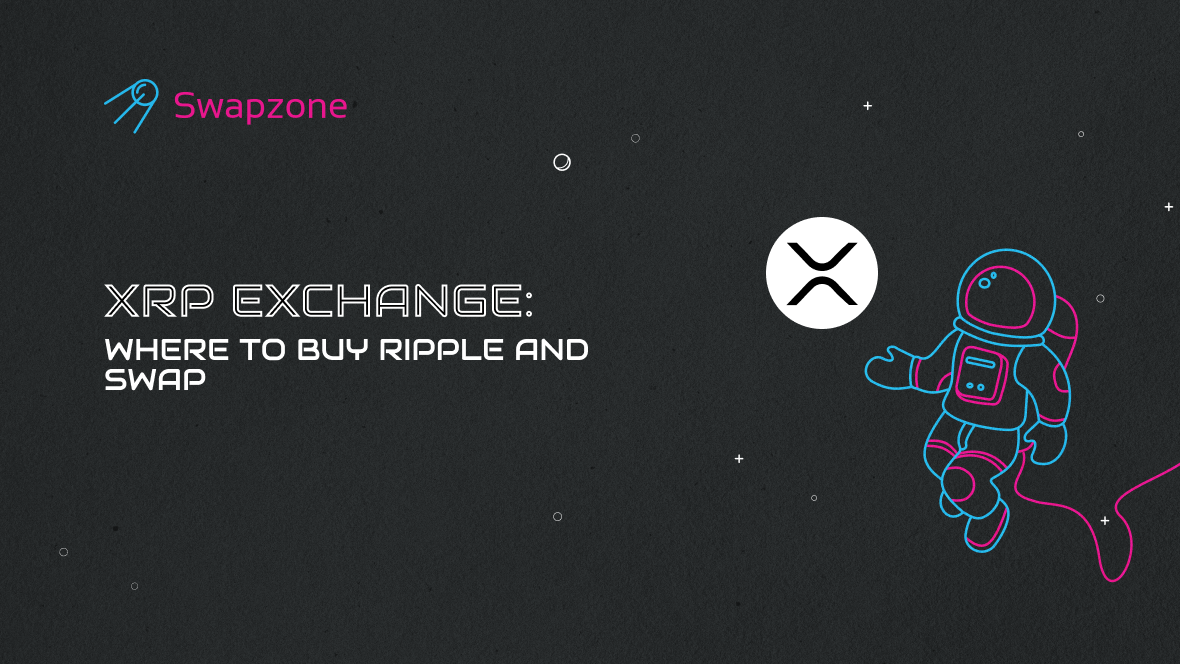 XRP Exchange: The Best Places to Buy Ripple and Swap XRP for Top Prices | Top Exchange Platforms for 2025