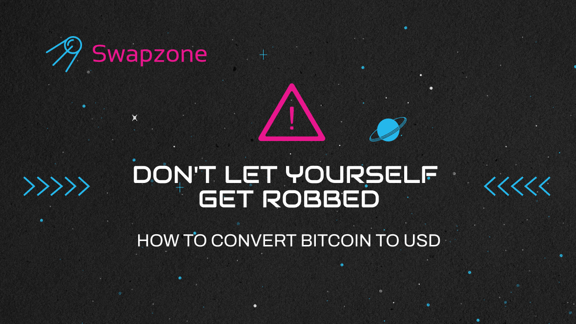 How to Convert Bitcoin to USD Before You Get Robbed