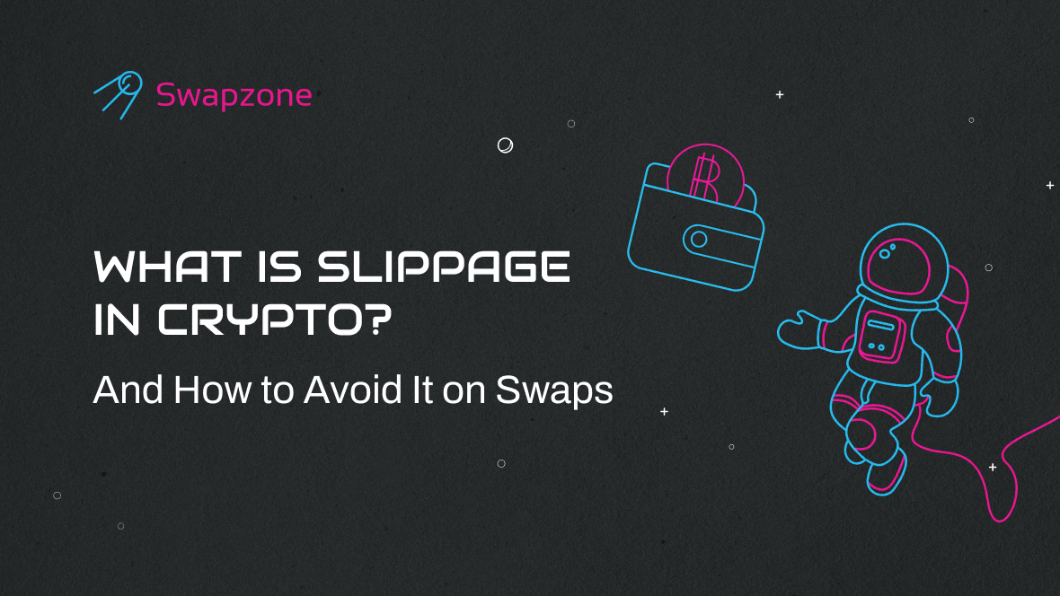 What Is Slippage in Crypto? (And How to Avoid It on Swaps)