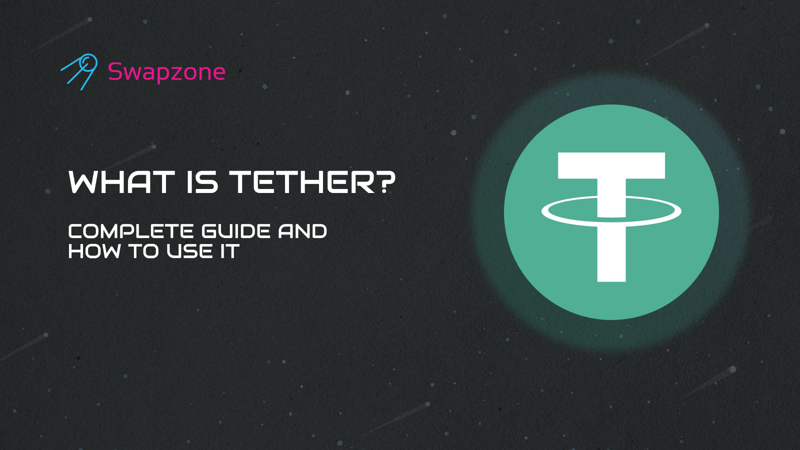 What Is Tether (USDT)? Complete Guide and How to Use It